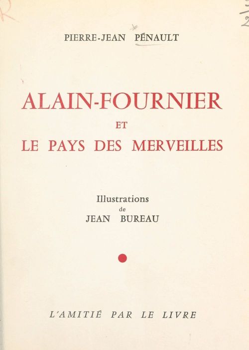Couverture ebook de Alain-Fournier et le pays des merveilles, de Pierre-Jean Penault
