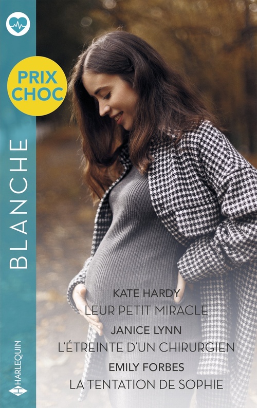 Couverture ebook de Leur petit miracle - L'étreinte d'un chirurgien - La tentation de Sophie, de Kate Hardy, Janice Lynn, Emily Forbes