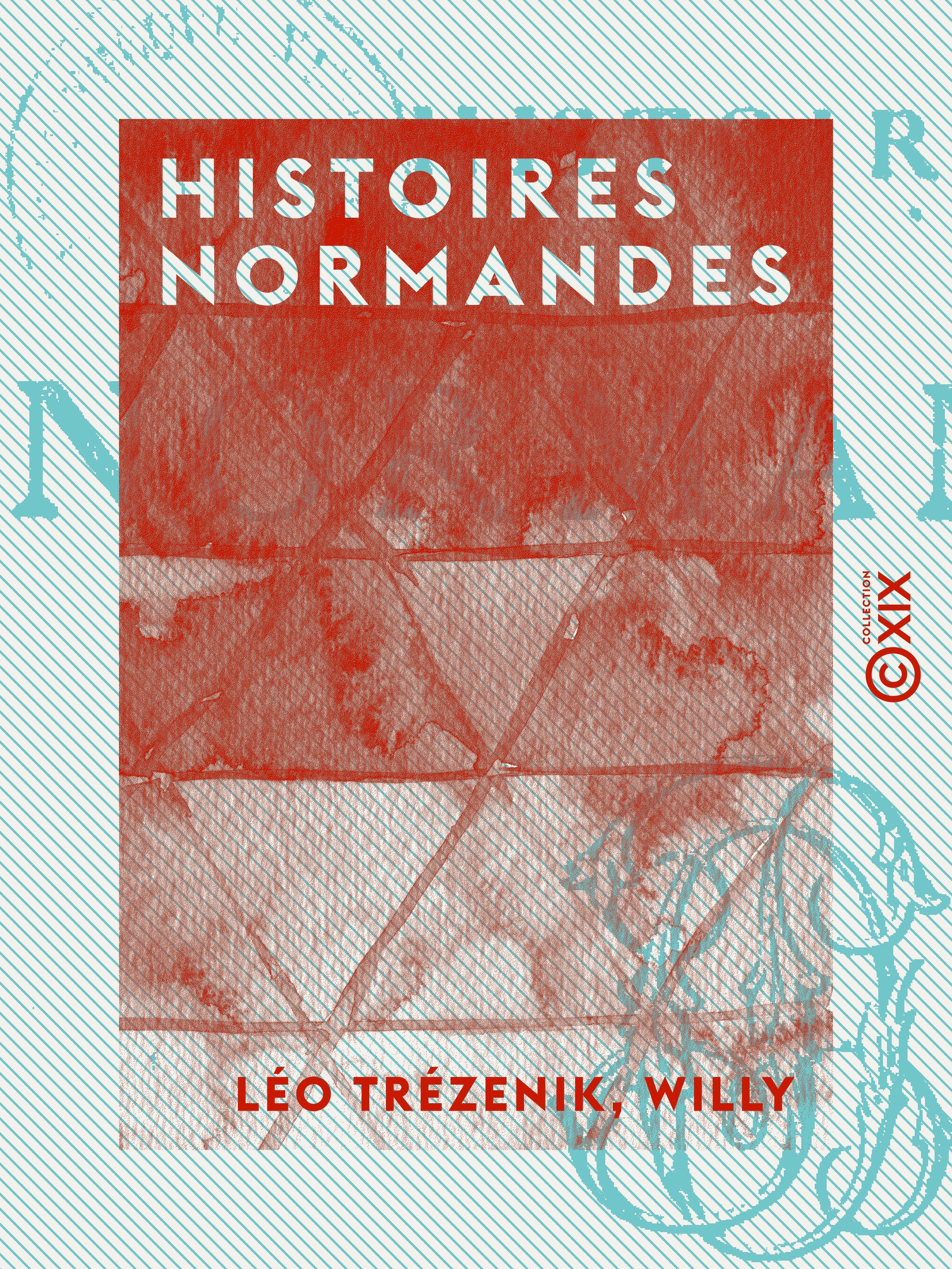 ebook cover of Histoires normandes, by Leo Trezenik, Willy
