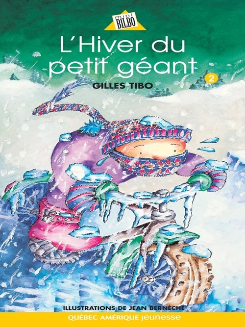 Couverture ebook de Petit géant 02 - L´Hiver du petit géant, de Jean Berneche, Gilles Tibo