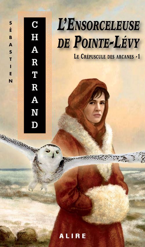 ebook cover of Ensorceleuse de Pointe-Lévy (L'), by Sébastien Chartrand