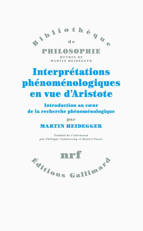 Couverture ebook de Interprétations phénoménologiques en vue d'Aristote. Introduction au coeur de la recherche phénoménologique, de Martin Heidegger