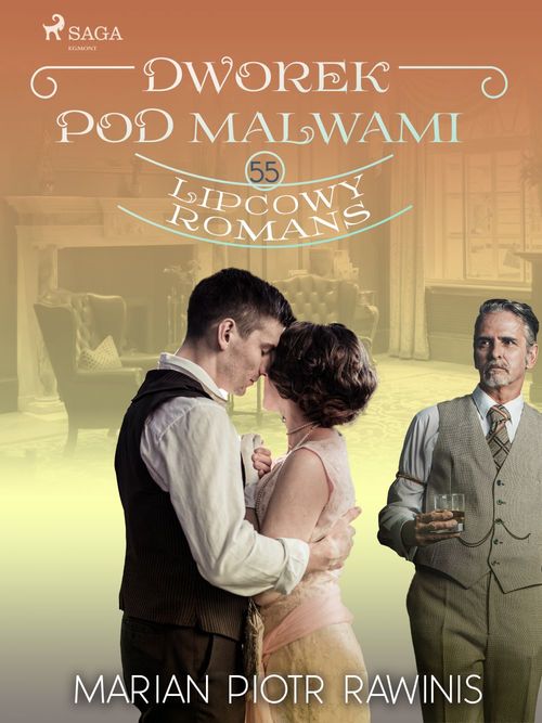 ebook cover of Dworek pod Malwami 55 - Lipcowy romans, by Marian Piotr Rawinis