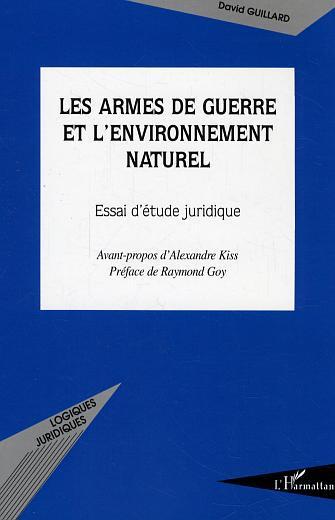 ebook cover of Les armes de guerre et l'environnement naturel, by David Guillard