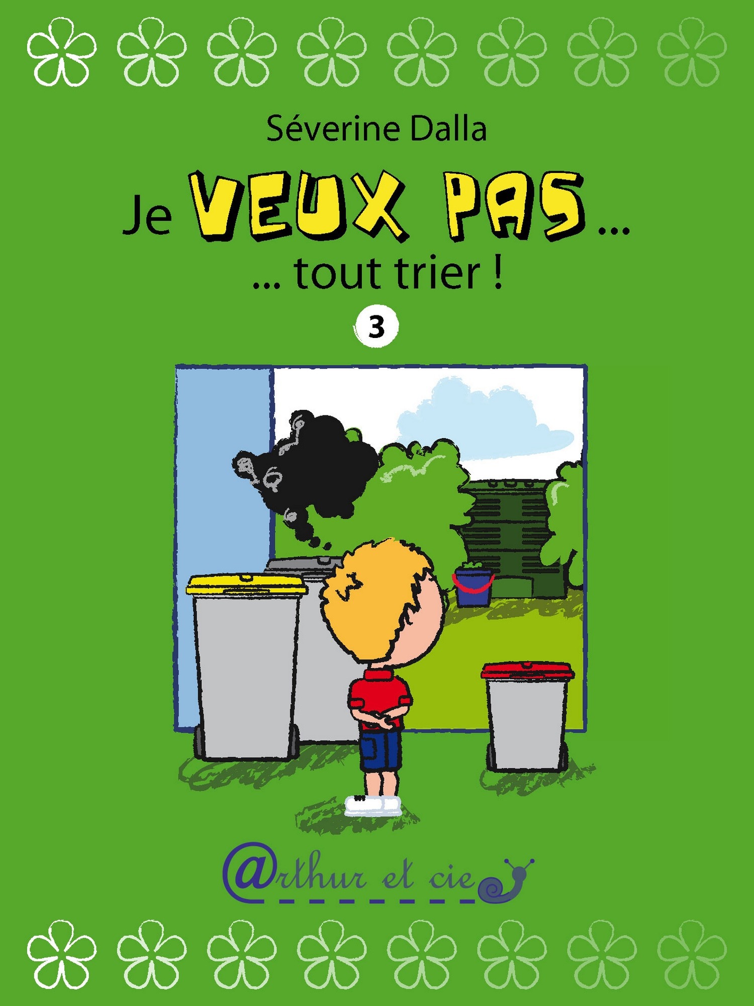 ebook cover of Je veux pas... tout trier !, by Séverine Dalla