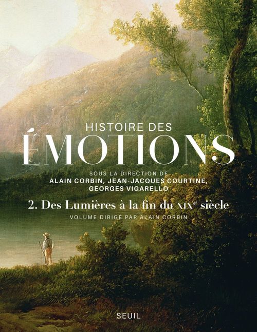 Couverture ebook de Histoire des émotions, vol. 2. Des Lumières à la fin du XIXe siècle, de Collectif, Alain Corbin