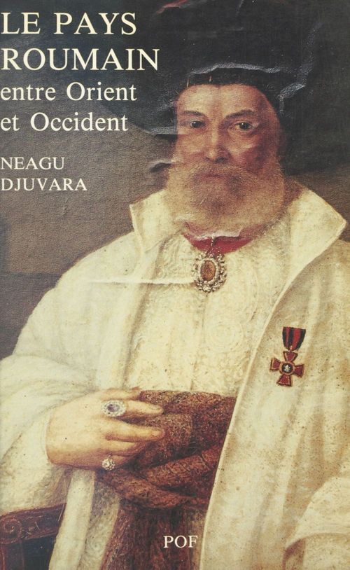 Couverture ebook de Le Pays roumain entre Orient et Occident : Les Principautés danubiennes au début du XIXe siècle, de Djuvara