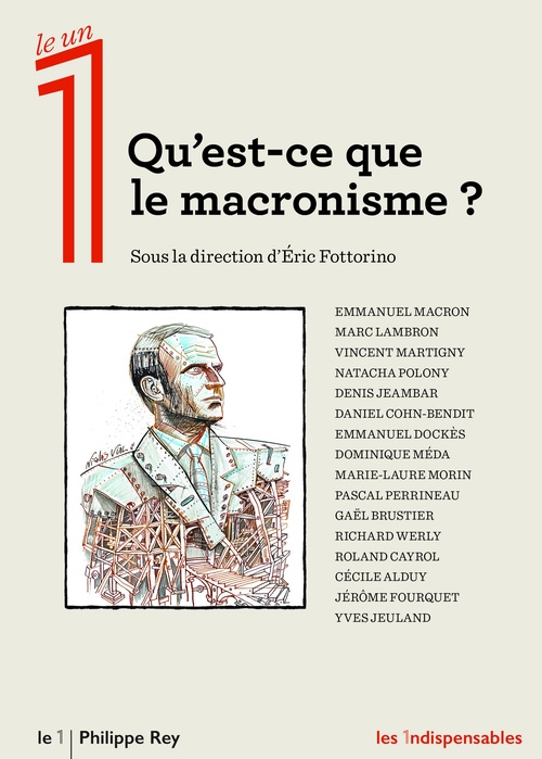 Couverture ebook de Qu'est-ce que le macronisme ?, de Collectif, Eric Fottorino