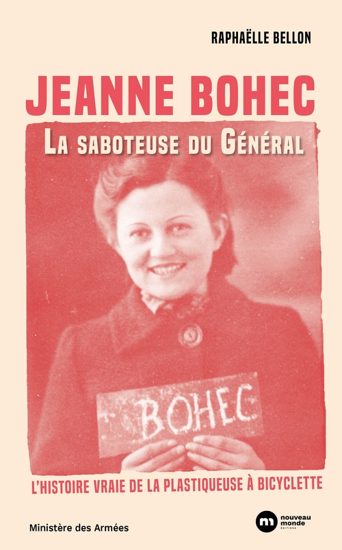 Couverture ebook de Jeanne Bohec : La saboteuse du Général, de Raphaëlle Bellon