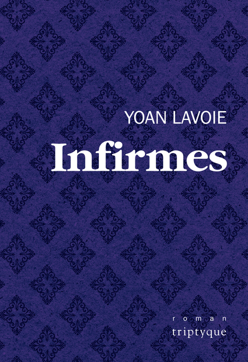 ebook cover of Infirmes, by Lavoie Yoan
