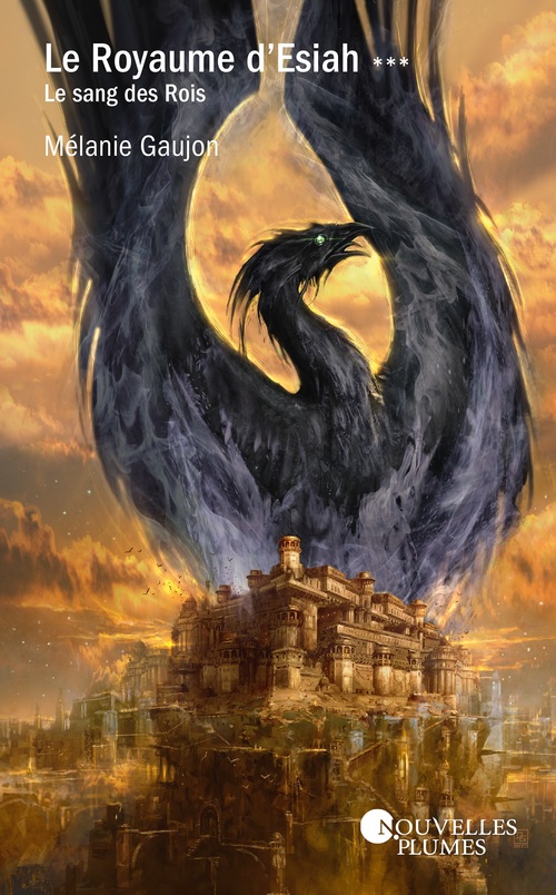 Couverture ebook de Le royaume d'Esiah 3 - Le sang des rois, de Melanie Gaujon