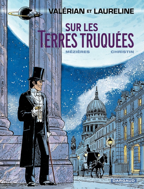 Couverture ebook de Valérian - Tome 7 - Sur les Terres truquées, de Pierre Christin, Jean-claude Mézières