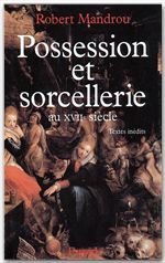 Couverture ebook de Possession et sorcellerie au XVIIe siècle, de Robert Mandrou
