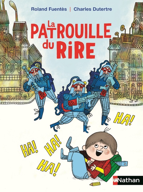 ebook cover of La patrouille du rire, by Roland Fuentès, Charles Dutertre