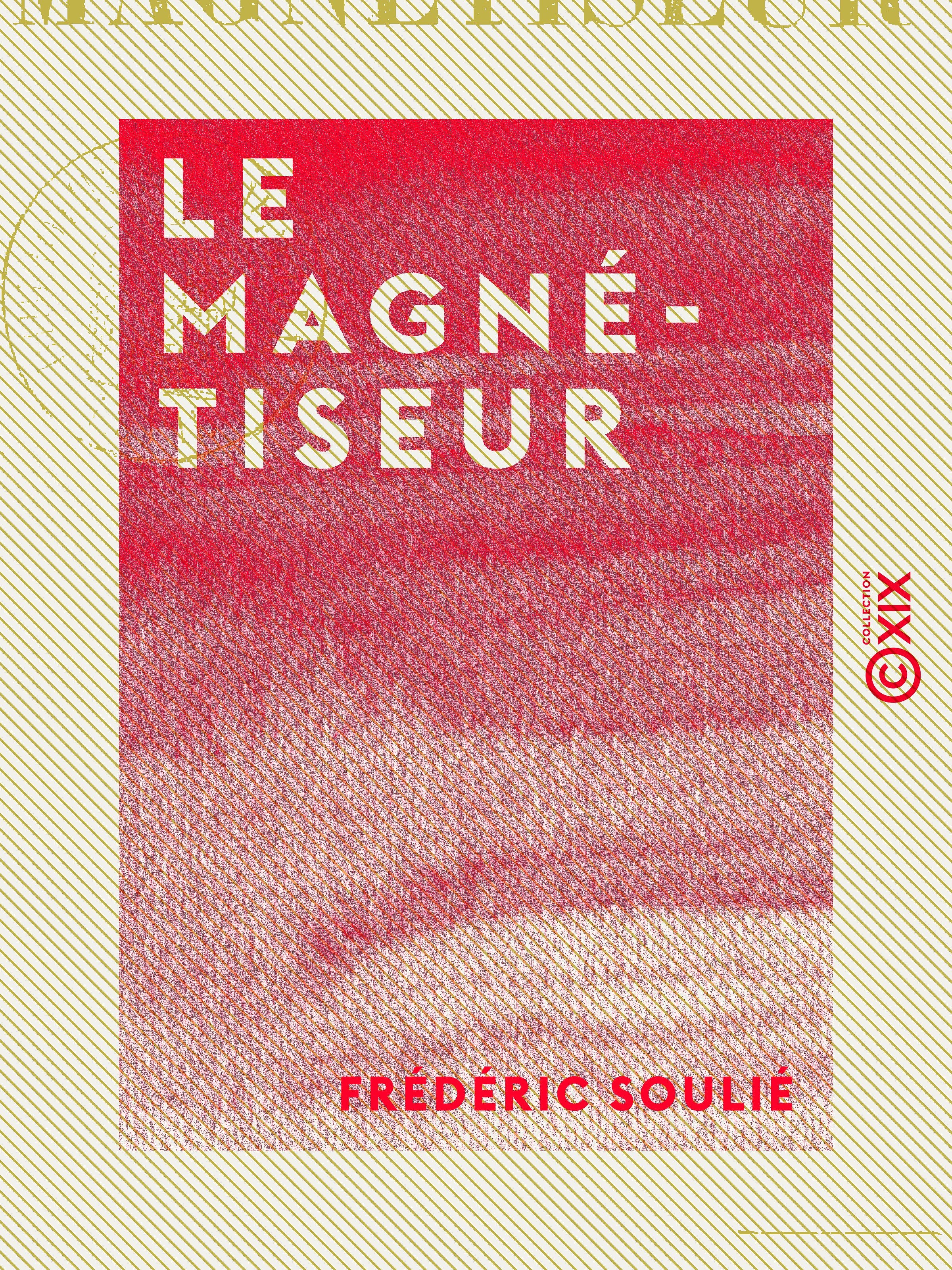 ebook cover of Le Magnétiseur, by Frederic Soulie