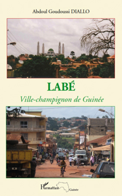 ebook cover of Labé ville-champignon de Guinée, by Abdoul goudoussi Diallo
