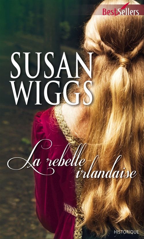 Couverture ebook de La rebelle irlandaise, de Susan Wiggs