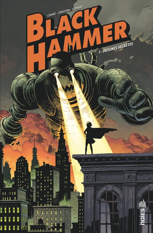 Couverture ebook de Black Hammer - Tome 1 - Origines secrètes, de Jeff Lemire, Dean Ormston, Dave Stewart
