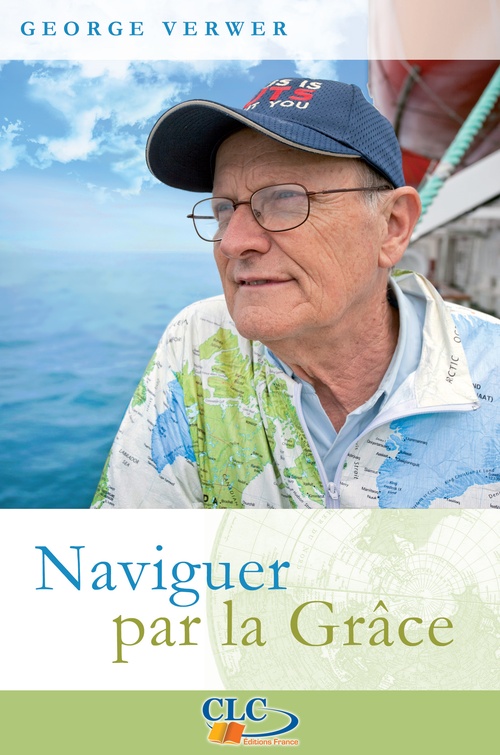 Couverture ebook de Naviguer par la grâce, de George Verwer