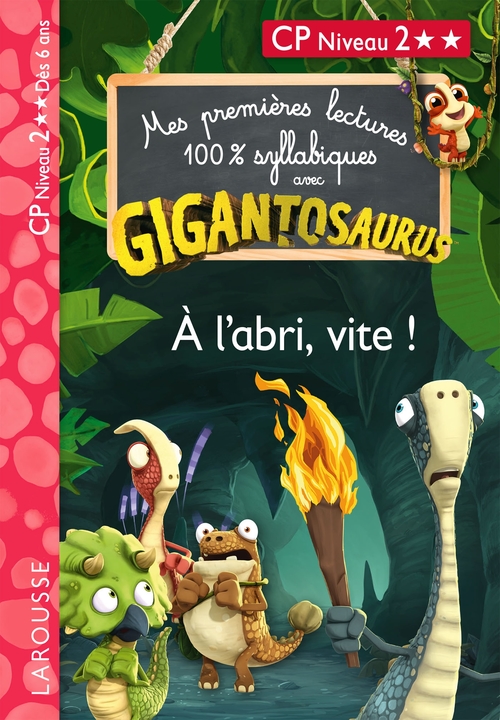 ebook cover of GIGANTOSAURUS - Premières lectures - CP niv 2 - A l'abri, vite !, by Madame Aurélia Onyszko-Leclaire