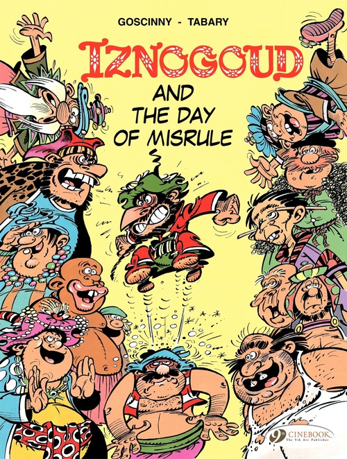 Couverture ebook de Iznogood - Volume 3 - Iznogoud and the Day of Misrule, de René Goscinny, Jean Tabary