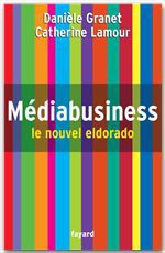 Couverture ebook de Médiabusiness, de Danièle Granet, Catherine Lamour