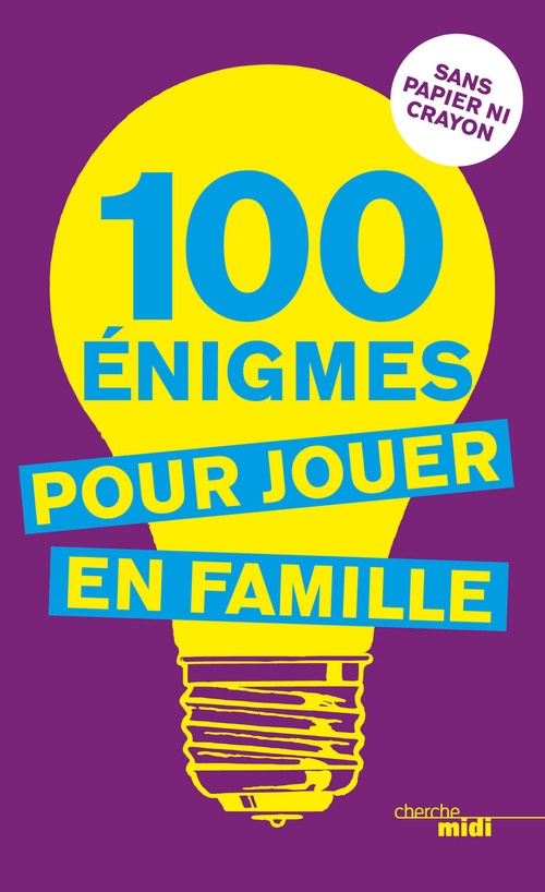 ebook cover of 100 énigmes pour jouer en famille (nouvelle édition), by Pierre Dhombres-kassab