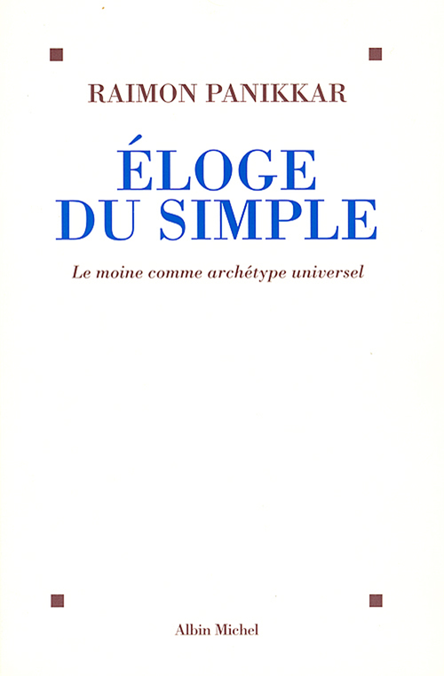 ebook cover of Eloge du simple, by Raimon Panikkar, Alexandra Delfolly