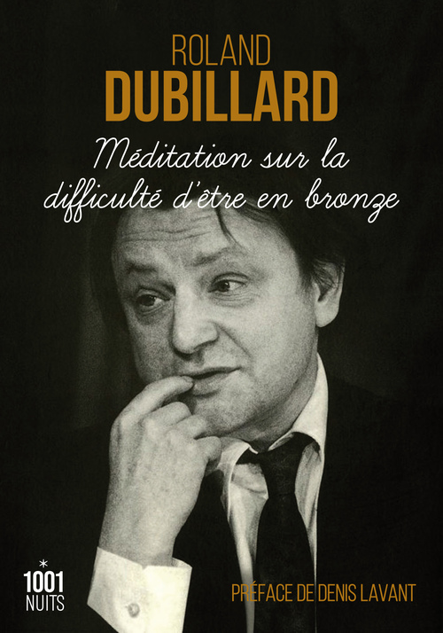 ebook cover of Méditation sur la difficulté d'être en bronze, by Roland Dubillard