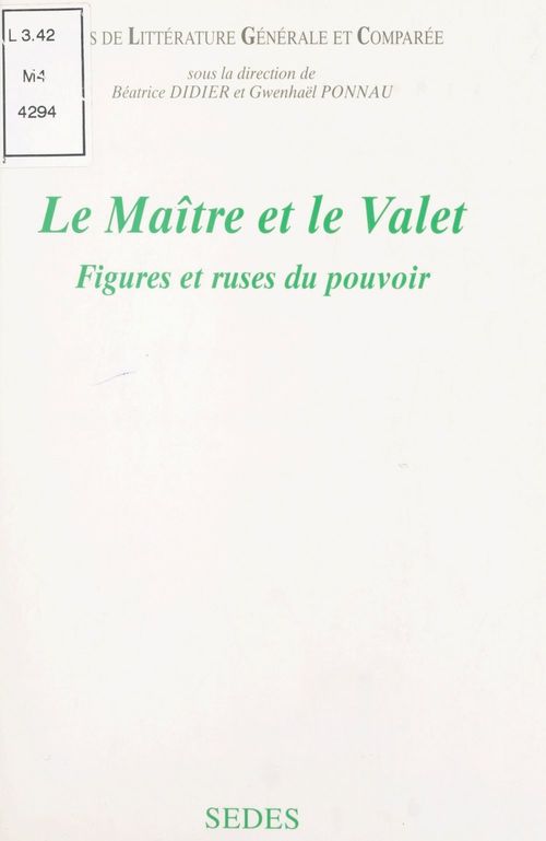 ebook cover of Le maître et le valet : figures et ruses du pouvoir, by Cécile Berger, Christine Cambra-djoudi, Béatrice Didier, Florence Dupont, François Lecercle