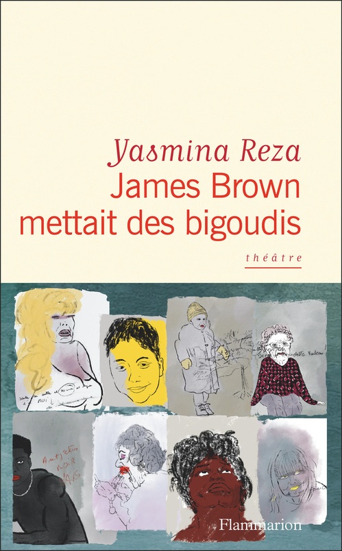 ebook cover of James Brown mettait des bigoudis, by Yasmina Reza