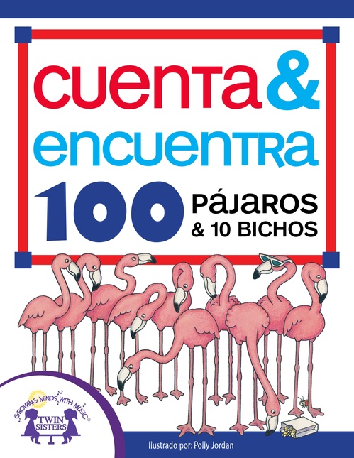 Couverture ebook de Cuenta & Encuentra 100 Pájaros y 10 Bichos, de Susan Mcclanahan