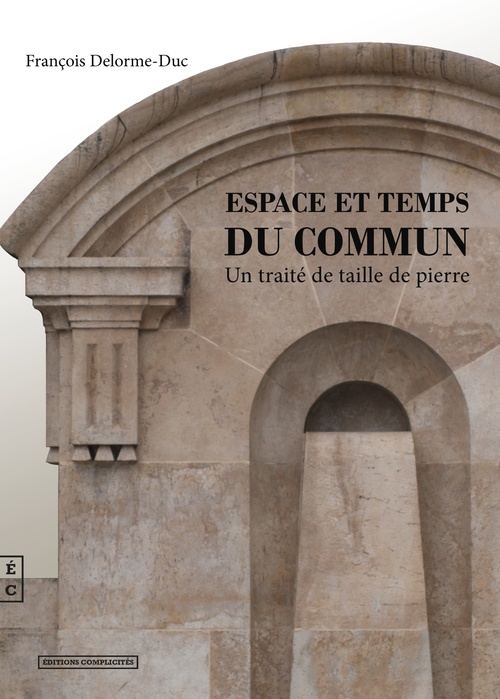 ebook cover of Espace et temps du commun, Un traité de taille de pierre, by François Delorme-duc
