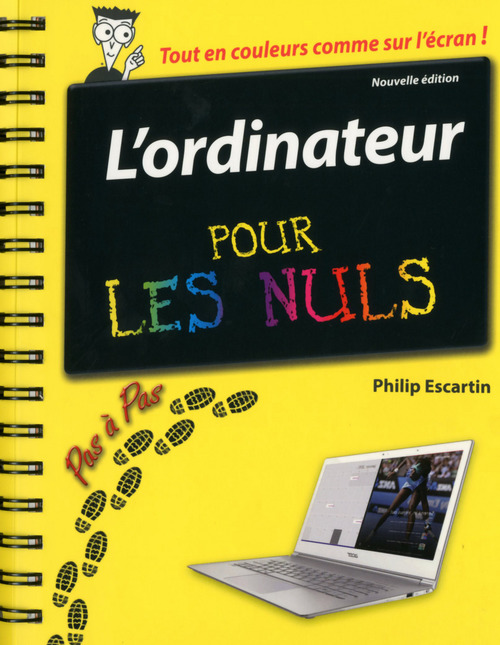 Couverture ebook de L'ordinateur Pas à pas Pour les Nuls, nouvelle édition, de Philip Escartin