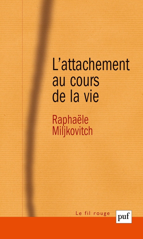 ebook cover of L'attachement au cours de la vie, by Raphaële Miljkovitch