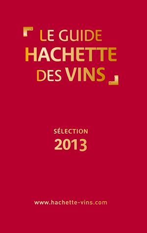 Couverture ebook de Guide Hachette des vins 2013, de Collectif