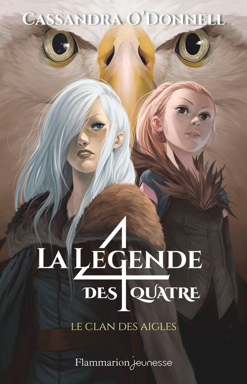 ebook cover of La légende des quatre (Tome 4) - Le clan des aigles, by Cassandra O'Donnell