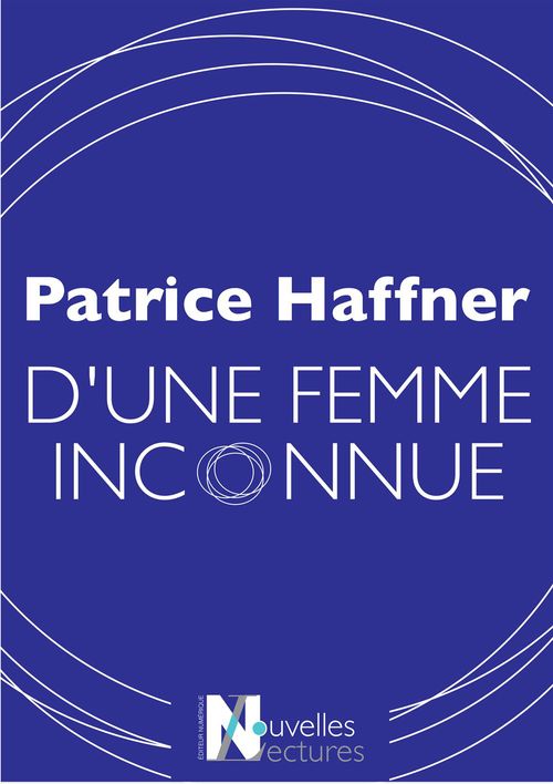 Couverture ebook de D'une femme inconnue, de Patrice Haffner