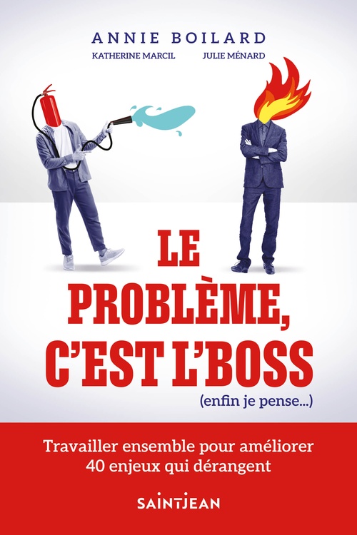 ebook cover of Le problème, c'est l'boss (enfin je pense...), by Annie Boilard