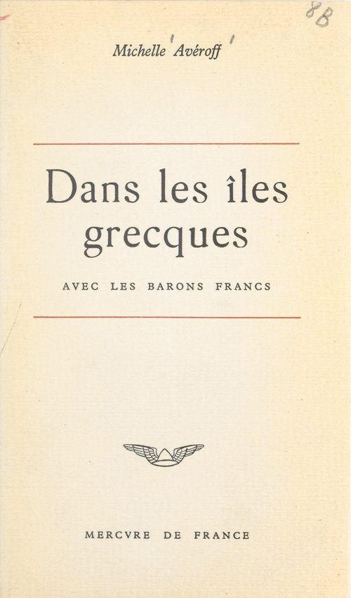 ebook cover of Dans les îles grecques avec les barons francs, by Michelle Averoff