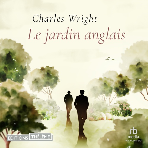 Couverture audiobook de Le Jardin anglais, de Charles Wright