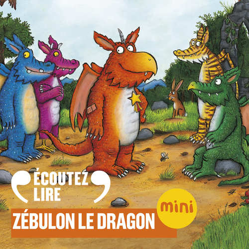 audiobook cover of Zébulon le dragon, by Julia Donaldson, Axel Scheffler