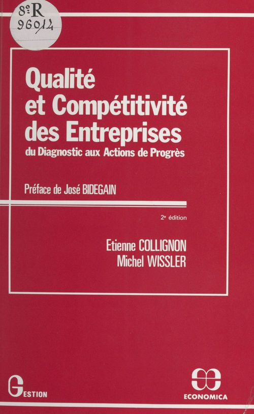 ebook cover of Qualité et compétitivité des entreprises : du diagnostic aux actions de progrès, by Collignon/Wissler