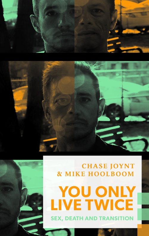 ebook cover of You Only Live Twice, by Chase Joynt, Mike Hoolboom