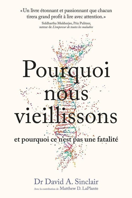 Couverture ebook de Pourquoi nous vieillissons et pourquoi ce n'est pas une fatalité, de David Sinclair