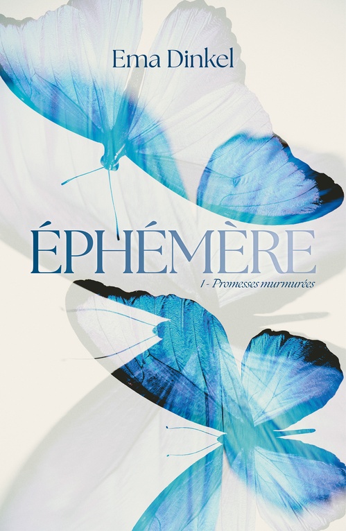 ebook cover of Éphémère - tome 1 - Promesses murmurées, by Ema Dinkel