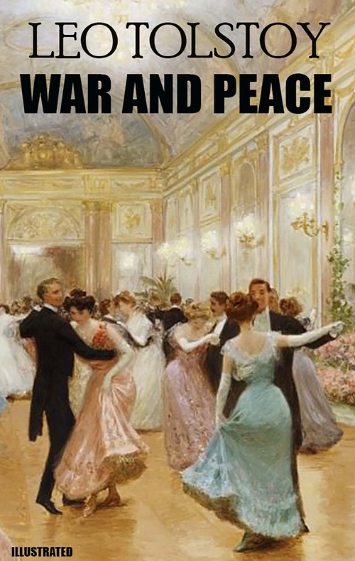 ebook cover of War and Peace. Illustrated, by Leo Tolstoy