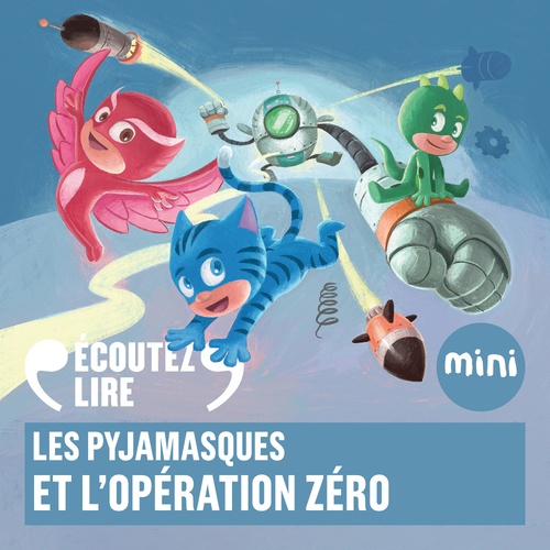 Couverture audiobook de Les Pyjamasques et l'opération zéro, de Romuald