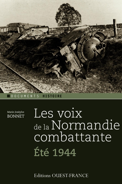 Couverture ebook de Les voies de la Normandie combattante (été 1944), de Marie-Jo Bonnet
