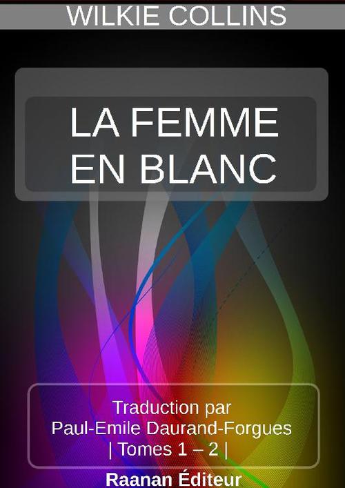 ebook cover of LA FEMME EN BLANC, by Wilkie Collins